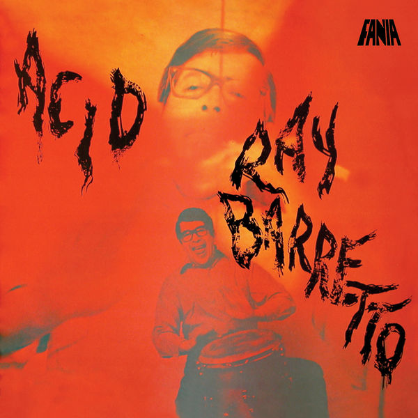 Ray Barretto|Acid Ray Barretto|Acid