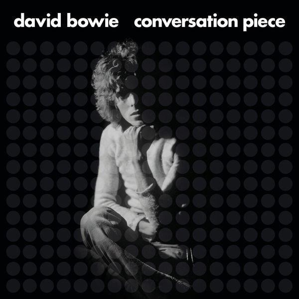 David Bowie - Conversation Piece David Bowie - Conversation Piece