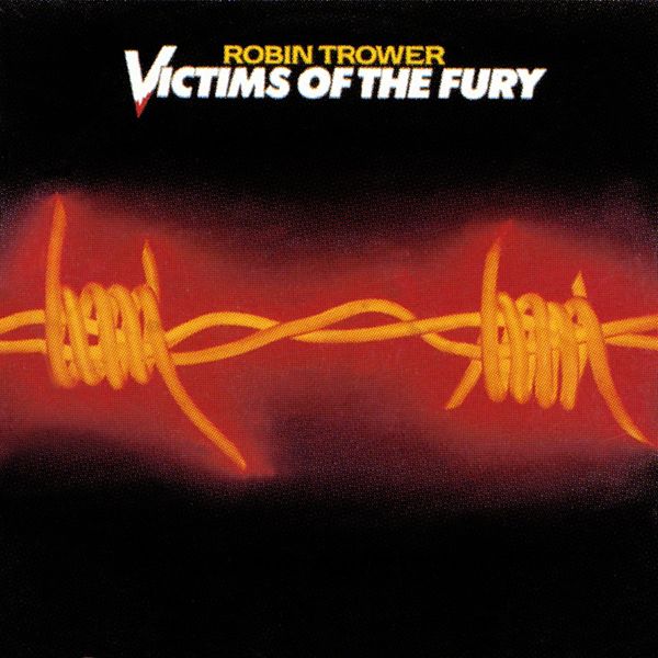 Robin Trower|Victims of the Fury