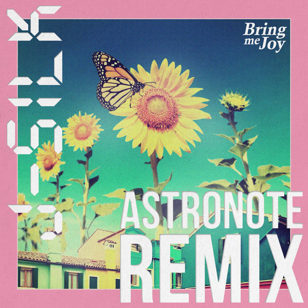 J-Silk|Bring Me Joy  (Astronote Remix)