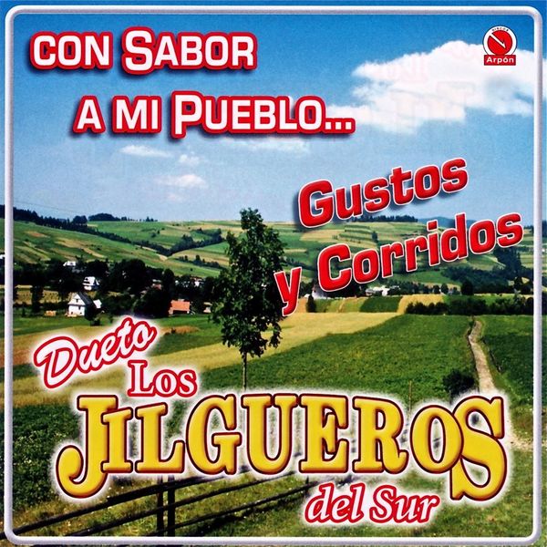 Dueto Los Jilgueros Del Sur|Gustos y Corridos (Con Sabor a Mi Pueblo...)