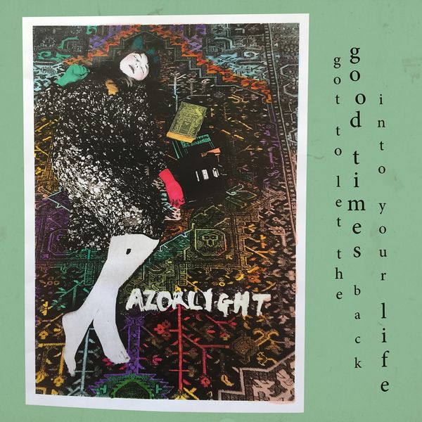 Razorlight|Got to Let the Good Times Back into Your Life Razorlight|Got to Let the Good Times Back into Your Life