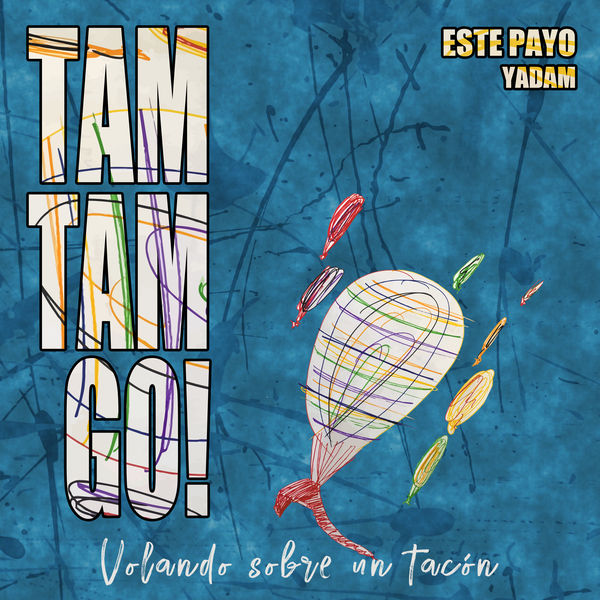 Tam Tam Go! - Este Payo Tam Tam Go! - Este Payo