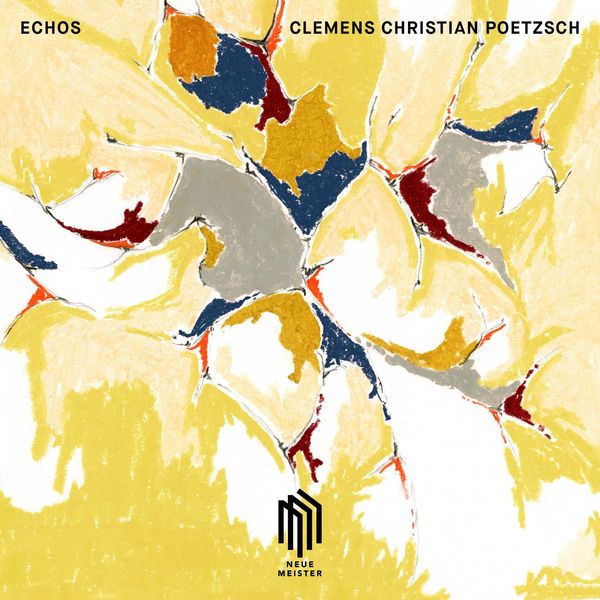 CLEMENS CHRISTIAN POETZSCH - Echos (Single Edit) CLEMENS CHRISTIAN POETZSCH - Echos (Single Edit)
