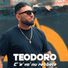 Teodoro C'è Vo Nu Rebbete