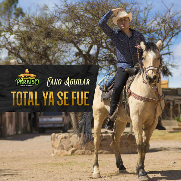 Cano Aguilar - Total Ya Se Fue Cano Aguilar - Total Ya Se Fue