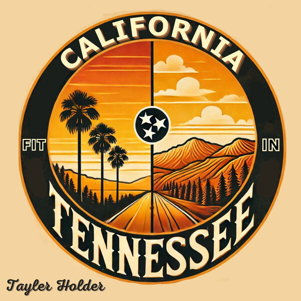 California Fit In Tennessee, Tayler Holder - Qobuz