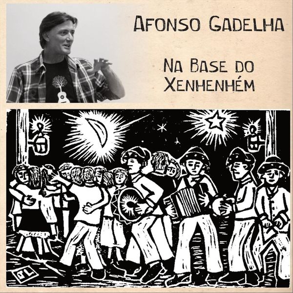 Afonso Gadelha|Na Base do Xenhenhém