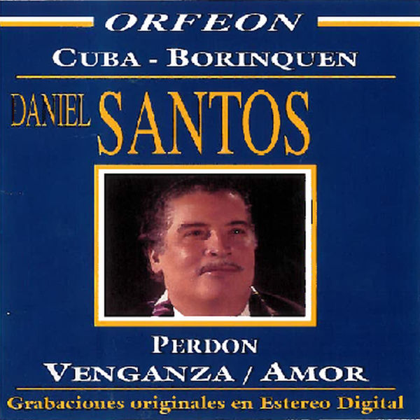 Daniel Santos - Cuba-Borinquen Daniel Santos - Cuba-Borinquen