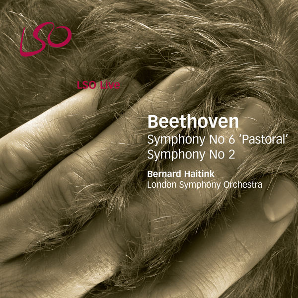 Bernard Haitink - Beethoven: Symphonies Nos. 6 & 2 Bernard Haitink - Beethoven: Symphonies Nos. 6 & 2
