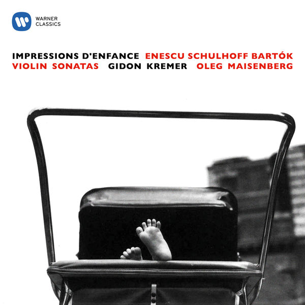 Gidon Kremer|Enescu: Impressions d'enfance - Schulhoff & Bartók: Violin Sonatas Gidon Kremer|Enescu: Impressions d'enfance - Schulhoff & Bartók: Violin Sonatas