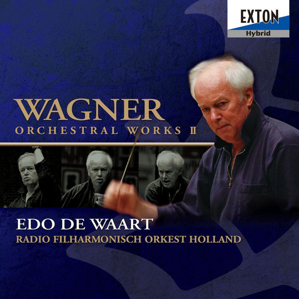 Richard Wagner - Wagner Orchestral Works II Richard Wagner - Wagner Orchestral Works II