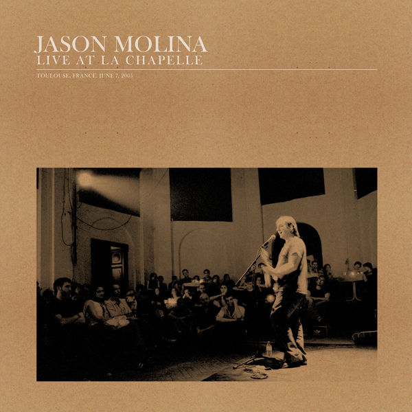 Jason Molina - Live at La Chapelle (Live) Jason Molina - Live at La Chapelle (Live)