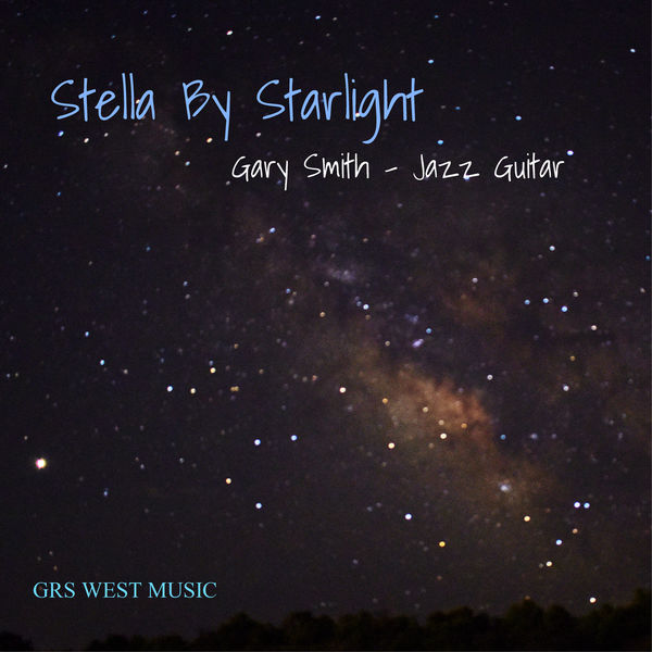 ゲイリー・スミス|Stella by Starlight