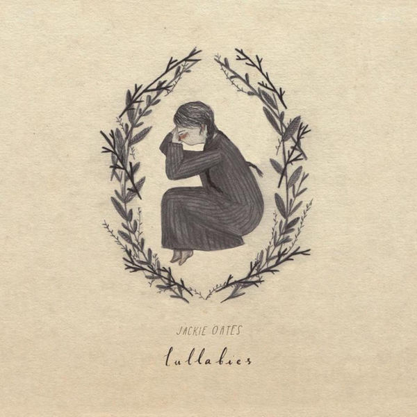 Jackie Oates - Lullabies Jackie Oates - Lullabies