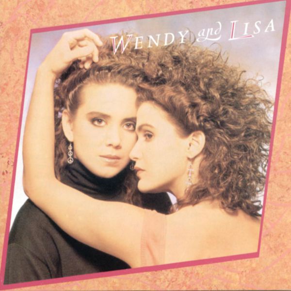 Wendy & Lisa - Wendy And Lisa Wendy & Lisa - Wendy And Lisa