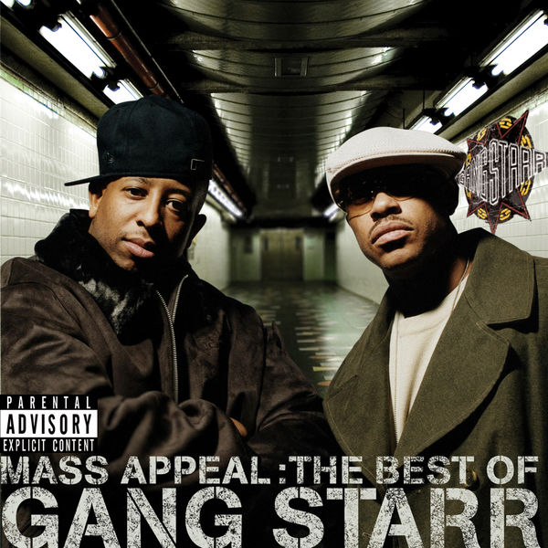 Gang Starr - Mass Appeal: The Best Of Gang Starr Gang Starr - Mass Appeal: The Best Of Gang Starr