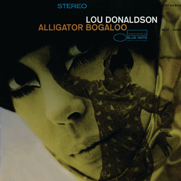 Lou Donaldson - Alligator Bogaloo Lou Donaldson - Alligator Bogaloo