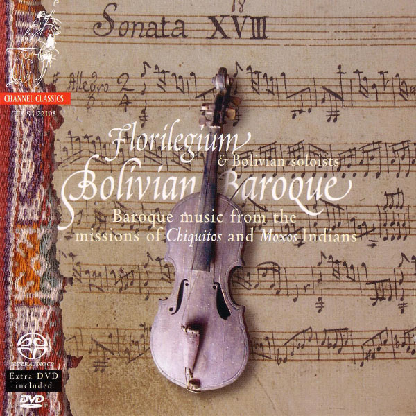 Florilegium - Bolivian Baroque vol. 1 Florilegium - Bolivian Baroque vol. 1