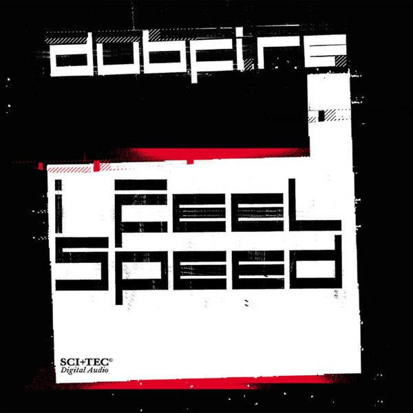 Dubfire|I Feel Speed Dubfire|I Feel Speed