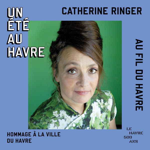 Catherine Ringer|Au fil du Havre