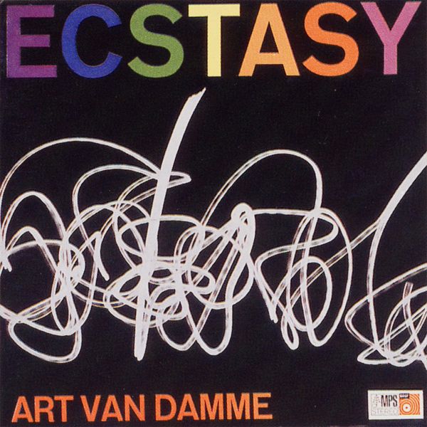 Art van Damme - Ecstasy Art van Damme - Ecstasy