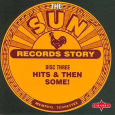 Sun Records Story - Disc Three
