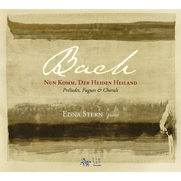 Edna Stern - Bach (+ Bach/Busoni, Brahms) : Nun komm, der Heiden Heiland (Préludes, Fugues & Chorals) Edna Stern - Bach (+ Bach/Busoni, Brahms) : Nun komm, der Heiden Heiland (Préludes, Fugues & Chorals)