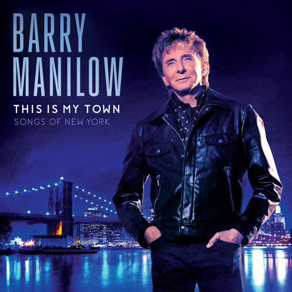Barry Manilow|This Is My Town: Songs Of New York Barry Manilow|This Is My Town: Songs Of New York