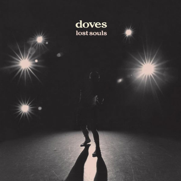 Doves - Lost Souls Doves - Lost Souls