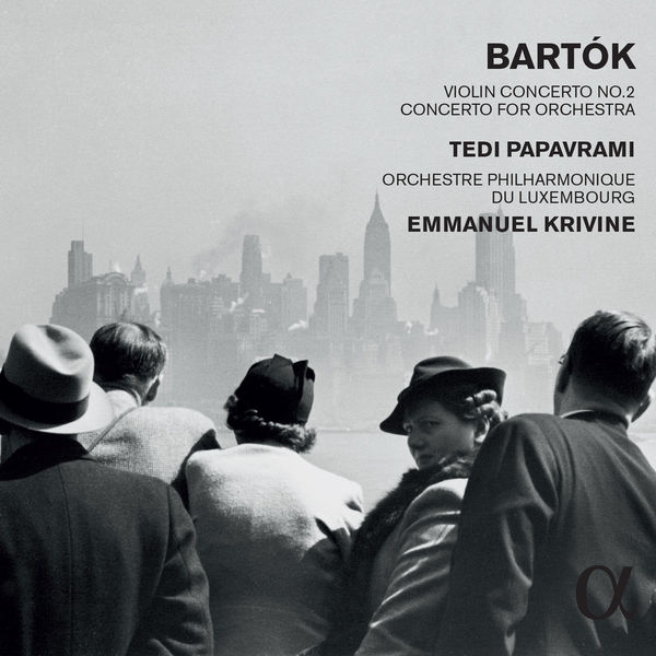 Tedi Papavrami - Bartók : Violin Concerto No. 2 - Concerto for Orchestra Tedi Papavrami - Bartók : Violin Concerto No. 2 - Concerto for Orchestra