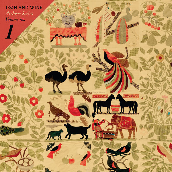 Iron & Wine|Archive Series Volume No. 1 Iron & Wine|Archive Series Volume No. 1