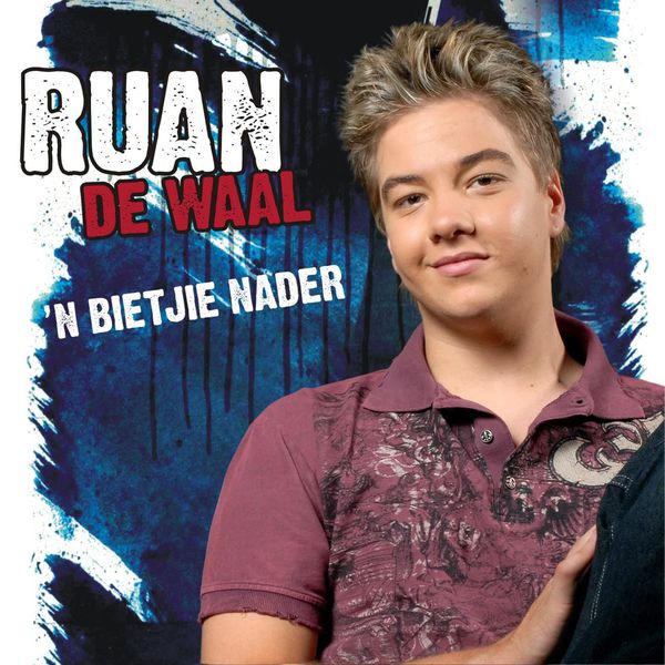 Ruan De Waal|'N Bietjie Nader Ruan De Waal|'N Bietjie Nader