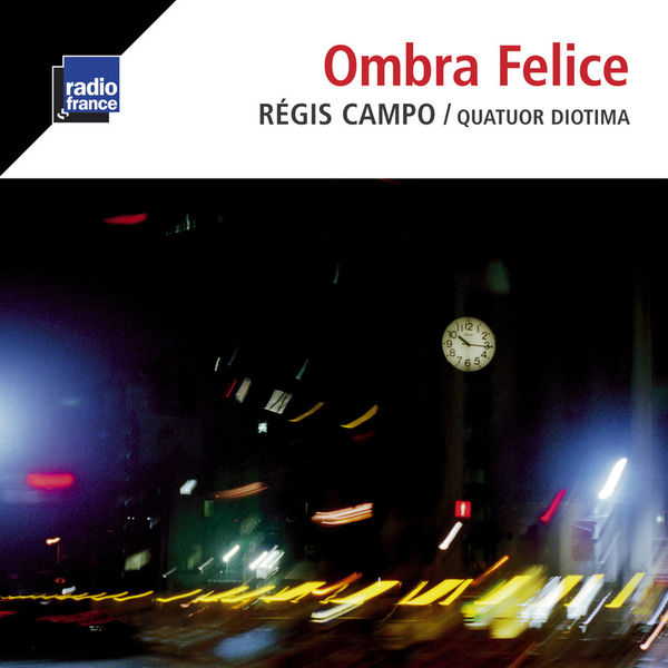 Quatuor Diotima|Campo: Ombra Felice Quatuor Diotima|Campo: Ombra Felice