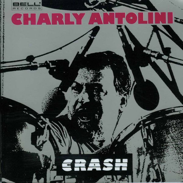 Charly Antolini|Crash Charly Antolini|Crash