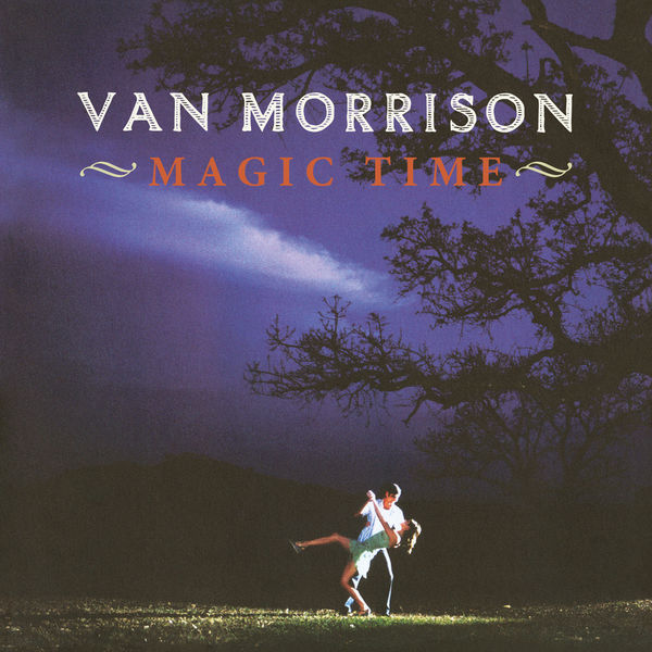 Van Morrison|Magic Time Van Morrison|Magic Time