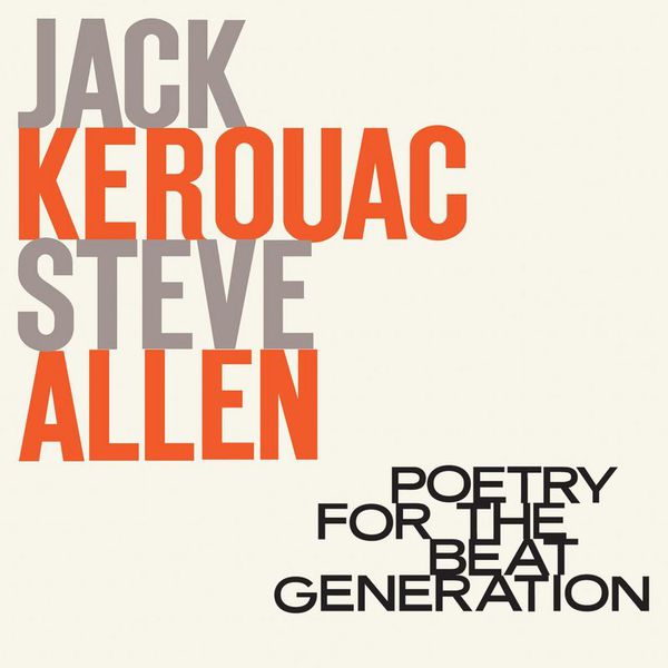 Jack Kerouac|Poetry For The Beat Generation (1999 Remaster)