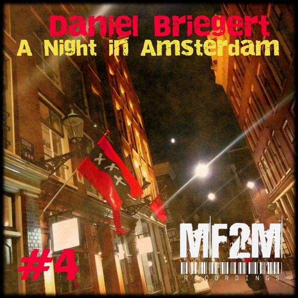 Daniel Briegert - A Night in Amsterdam Daniel Briegert - A Night in Amsterdam