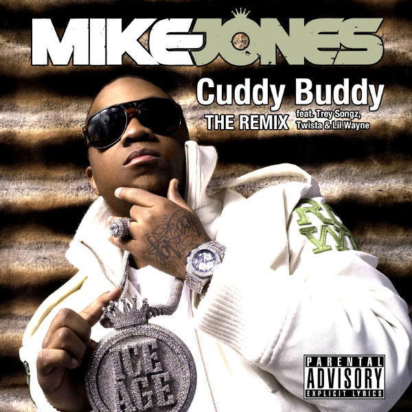 Mike Jones|Cuddy Buddy (feat. Trey Songz, Twista and Lil Wayne)  (Remix)