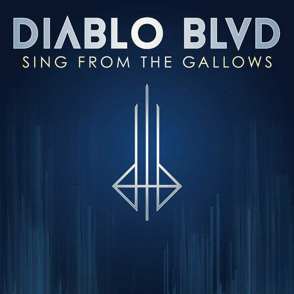 Diablo Blvd|Sing from the Gallows Diablo Blvd|Sing from the Gallows