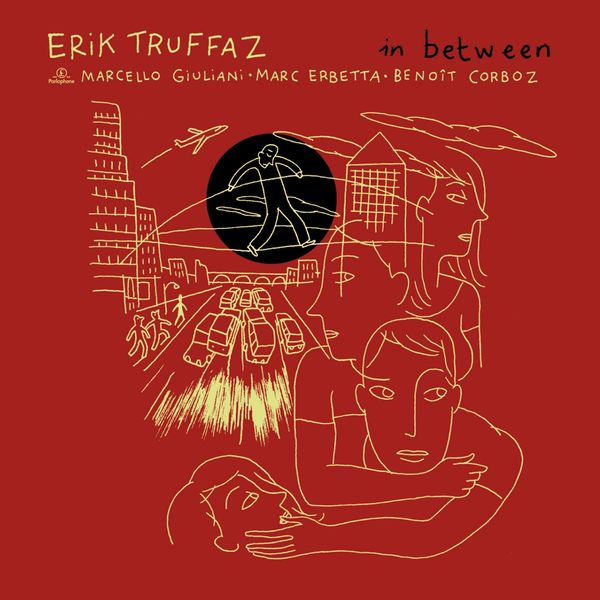 Erik Truffaz|In Between  (Edition Deluxe)