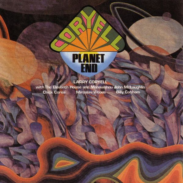 Larry Coryell - Planet End Larry Coryell - Planet End
