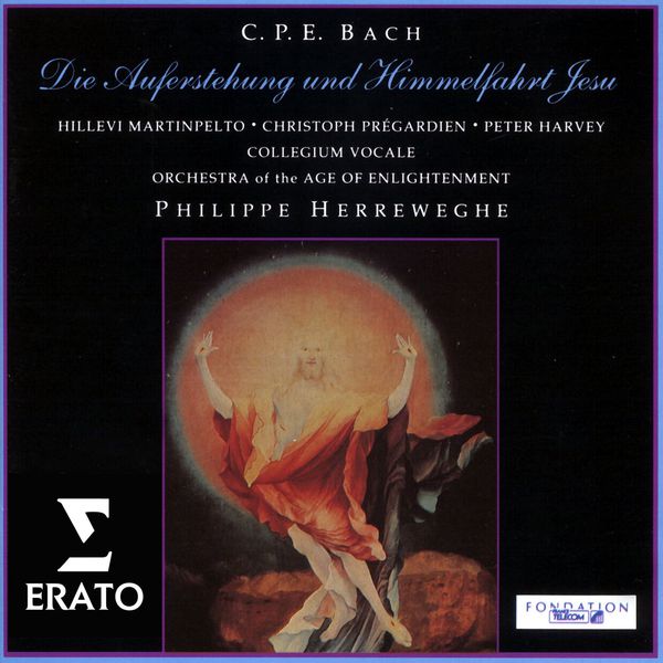 Philippe Herreweghe|C.P.E. Bach: Die Auferstehung und Himmelfahrt Jesu Wq 240 Philippe Herreweghe|C.P.E. Bach: Die Auferstehung und Himmelfahrt Jesu Wq 240