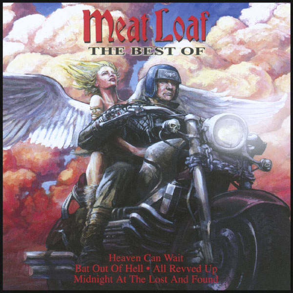 Meat Loaf - Heaven Can Wait: The Best Of Meat Loaf Meat Loaf - Heaven Can Wait: The Best Of Meat Loaf