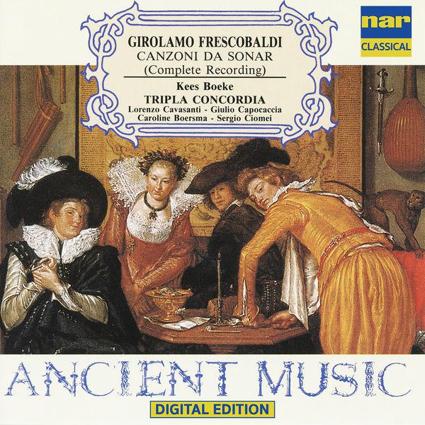Kees Boeke - Frescobaldi: Canzoni, Vol. 1 Kees Boeke - Frescobaldi: Canzoni, Vol. 1