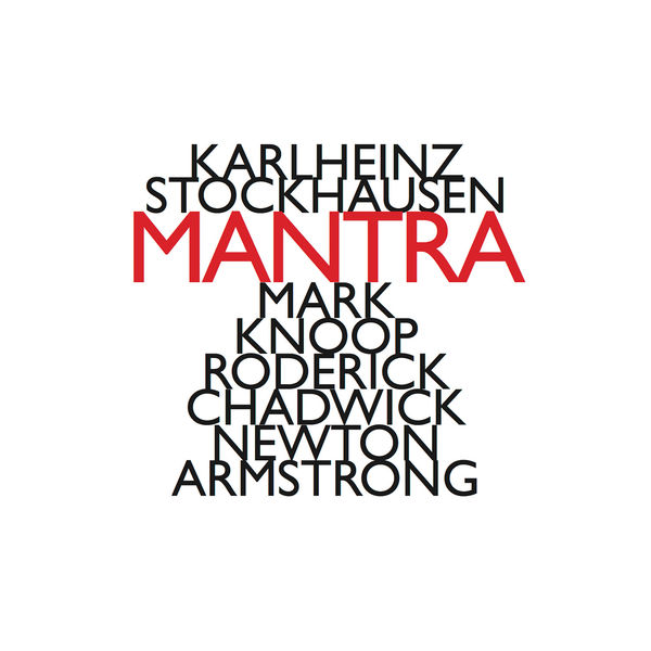 Karlheinz Stockhausen - Karlheinz Stockhausen: Mantra (1970) Karlheinz Stockhausen - Karlheinz Stockhausen: Mantra (1970)