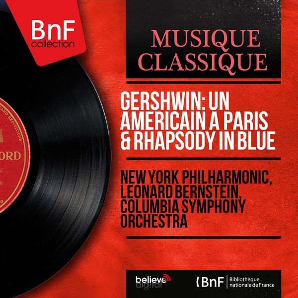 New York Philharmonic|Gershwin: Un américain à Paris & Rhapsody in Blue (Remastered, Stereo Version)