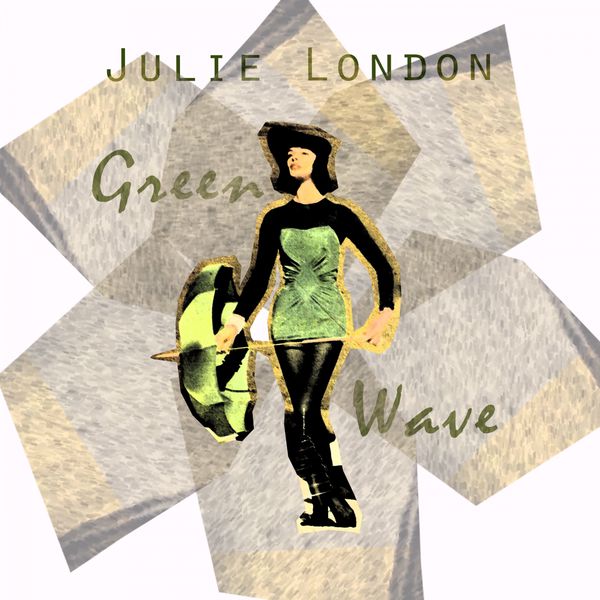Julie London - Green Wave Julie London - Green Wave