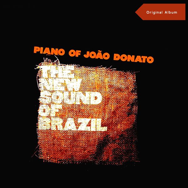 João Donato|The New Sound Of Brazil (Original Album)