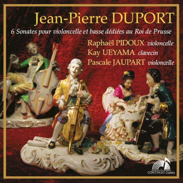 Raphaël Pidoux|6 Sonates pour violoncelle et basse dédiées au Roi de Prusse Raphaël Pidoux|6 Sonates pour violoncelle et basse dédiées au Roi de Prusse